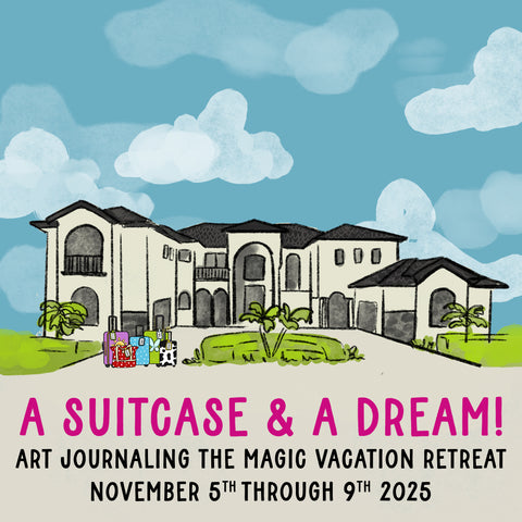 NOVEMBER 2025: Art Journaling the Magic Vacation Retreat November 2024)