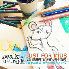 [Just for Kids Art Journaling & Autograph Books] Sketchbook Class {Self-Study}